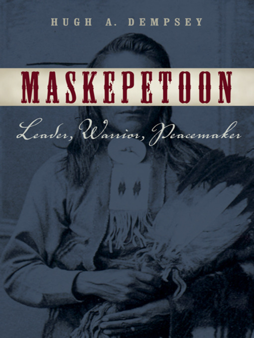 Title details for Maskepetoon by Hugh A. Dempsey - Available